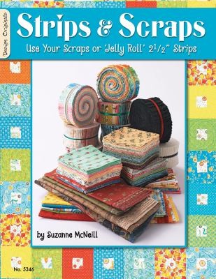 Cover for Strips Scraps Use Your Scraps Or Jelly Roll 2 12 Strips