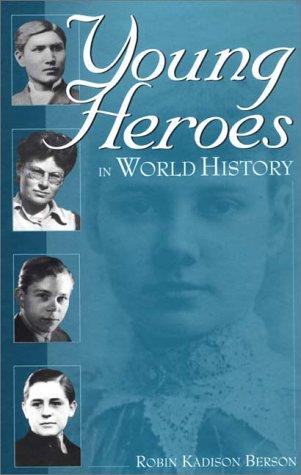 Cover for Young heroes in world history