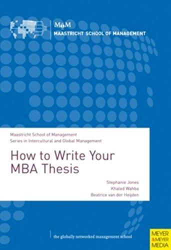 Cover for How to Write Your MBA Thesis (Maastricht School of Management/Series in Intercultural and Global Management)