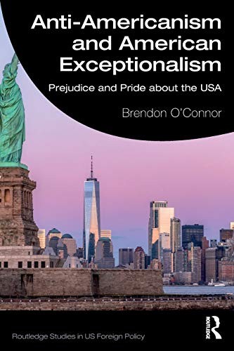 Cover for Anti-Americanism and American Exceptionalism