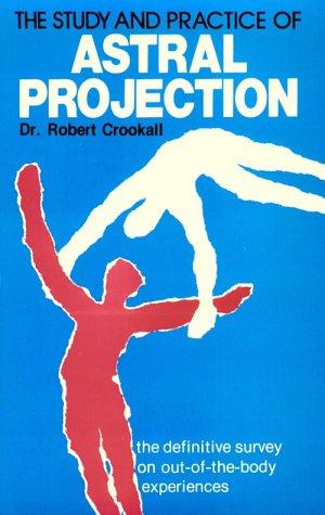 Cover for The Study and Practice of Astral Projection