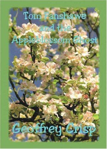 Cover for Tom Fanshawe and the Apple Blossom Ghost