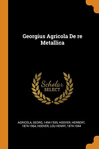 Cover for Georgius Agricola de Re Metallica