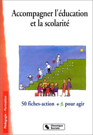 Cover for Accompagner l'education et la scolarite