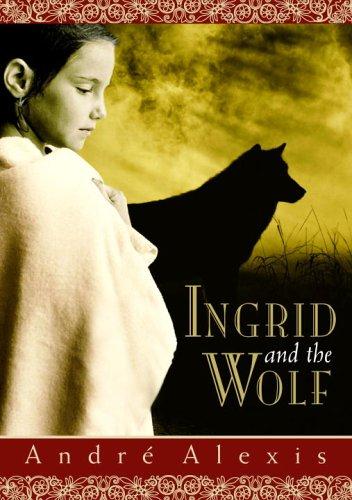 Cover for Ingrid and the Wolf