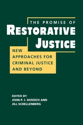 Cover for The Promise Of Restorative Justice New Approaches For Criminal Justice And Beyond