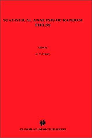 Cover for Statistical Analysis of Random Fields (Mathematics and its Applications)