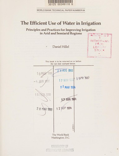 Cover for The efficient use of water in irrigation : principles and practices for improving irrigation in arid and semiarid regions