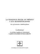 Cover for La violencia social en México y sus manifestaciones