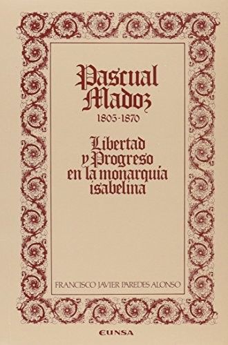 Cover for Pascual Madoz, 1805-1870