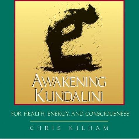 Cover for Awakening Kundalini for Health, Energy, and Consciousness