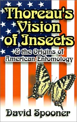Cover for Thoreau's vision of insects & the origins of American entomology