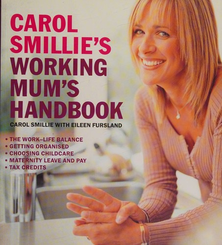 Cover for Carol Smillie's working mum's handbook