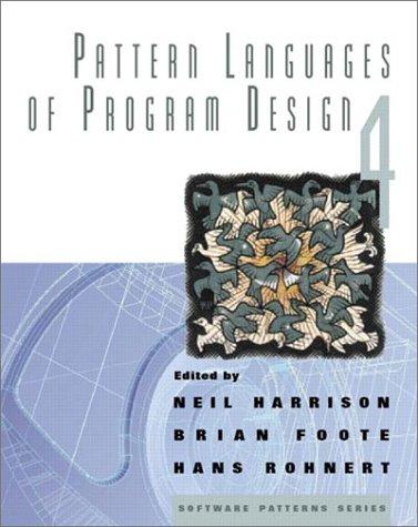 Cover for Pattern Languages of Program Design 4  (Software Patterns Series)