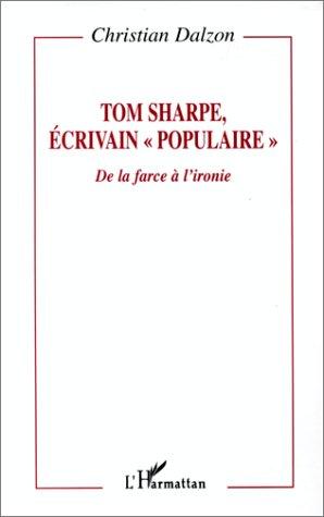 Cover for Tom Sharpe, écrivain "populaire"