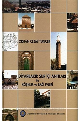 Cover for Diyarbakır sur içi anıtları ile köşkler ve bağ evleri