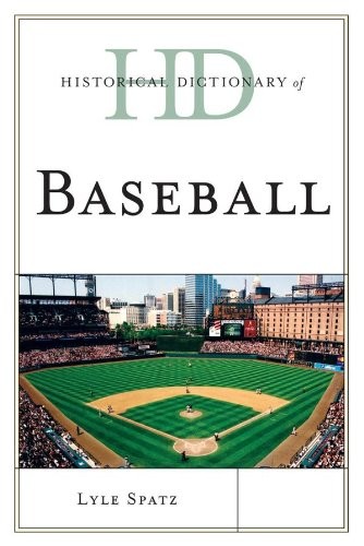 Cover for Historical Dictionary of Baseball (Historical Dictionaries of Sports)