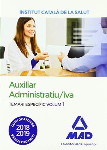Cover for Auxiliar Administratiu/iva de l' Institut Català de la Salut . Temari Específic Volum 1