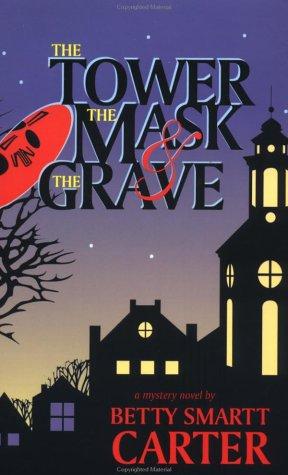 Cover for The Tower, the Mask, and the Grave