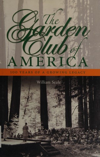 Cover for The Garden Club of America, 1913-2013