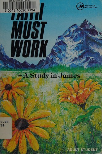 Cover for James  Faith Must Work  Adult Student