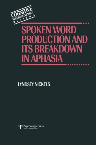 Cover for Spoken Word Production and Its Breakdown In Aphasia