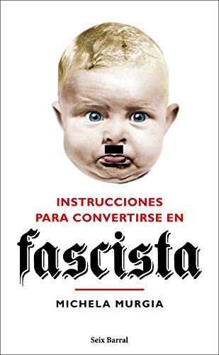 Cover for Instrucciones para convertirse en fascista