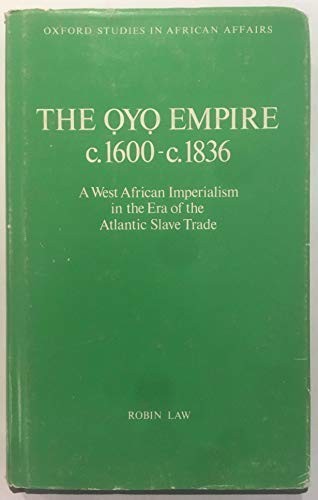 Cover for The Oyo Empire, c.1600-c.1836