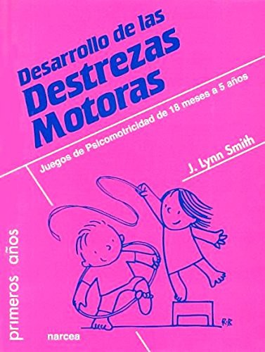 Cover for Desarrollo de las Destrezas Motoras