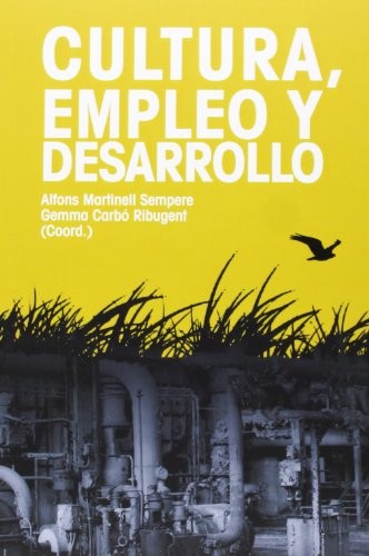 Cover for Cultura, empleo y desarrollo