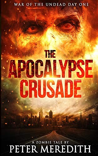 Cover for The Apocalypse Crusade War of the Undead Day One