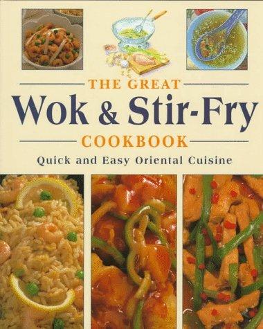 Cover for The Great Wok & Stir-Fry Cookbook