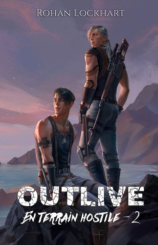 Cover for Outlive : En terrain hostile