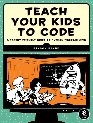Cover for Teach Your Kids to Code