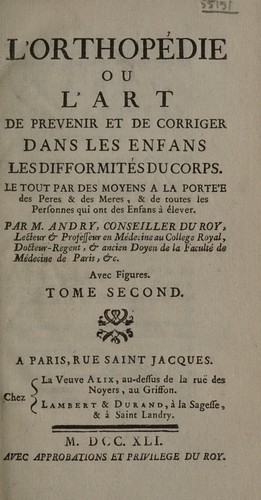 Cover for L'orthopédie, ou, l'art de prevenir et de corriger dans les enfans, les difformités du corps