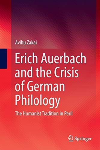 Cover for Erich Auerbach and the Crisis of German Philology