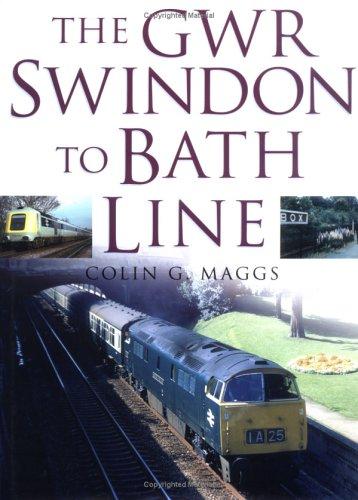 Cover for The GWR Swindon to Bath Line
