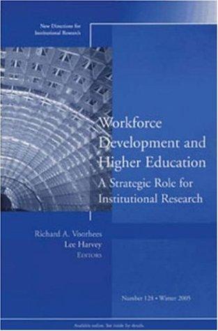 Cover for Workforce Development and Higher Education:  A Strategic Role for Institutional Research