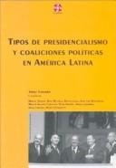 Cover for Tipos de presidencialismo y coaliciones políticas en América Latina