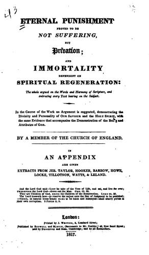 Cover for Eternal Punishment: Proved to be Not Suffering But Privation : and Immortality Dependent on ...