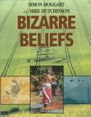 Cover for Bizarre beliefs