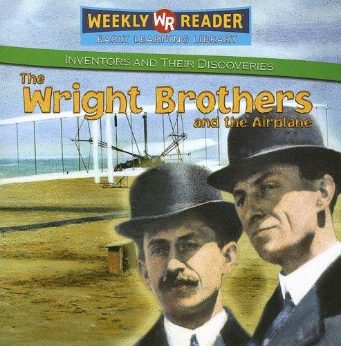 Cover for The Wright Brothers and the Airplane (Inventors and Their Discoveries)