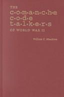 Cover for The Comanche code talkers of World War II
