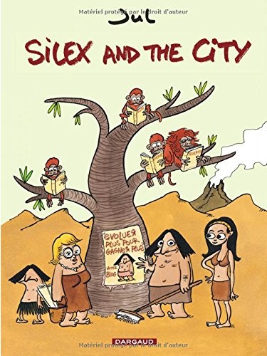 Cover for Silex and the city, Tome 1 : (Avant notre ère)