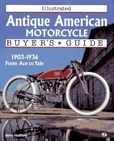 Cover for Illustrated antique American motorcycle buyer's guide