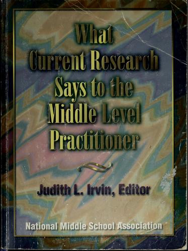 Cover for What current research says to the middle level practitioner