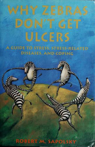 Cover for Why zebras don't get ulcers