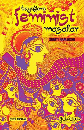 Cover for Büyüklere Feminist Masallar. Translated by Ebru Ak.