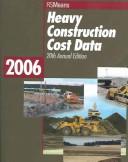 Cover for Heavy Construction Cost Data 2006 (Means Heavy Construction Cost Data)
