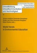 Cover for World Trends in Environmental Education (Environmental Education, Communication and Sustainability)